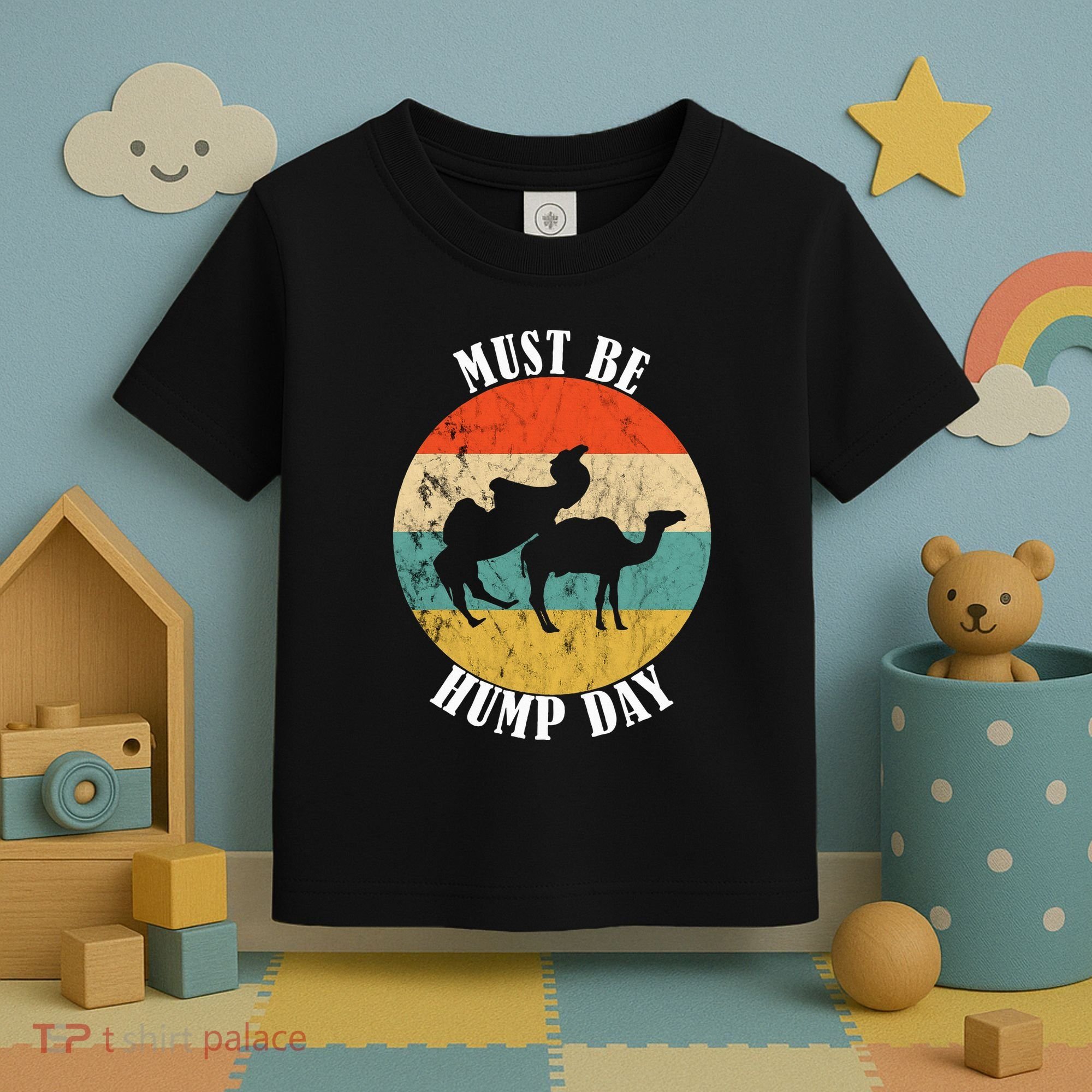 Camel Must Be Hump Day Retro Funny Hump Day Camel Toddler T-Shirt