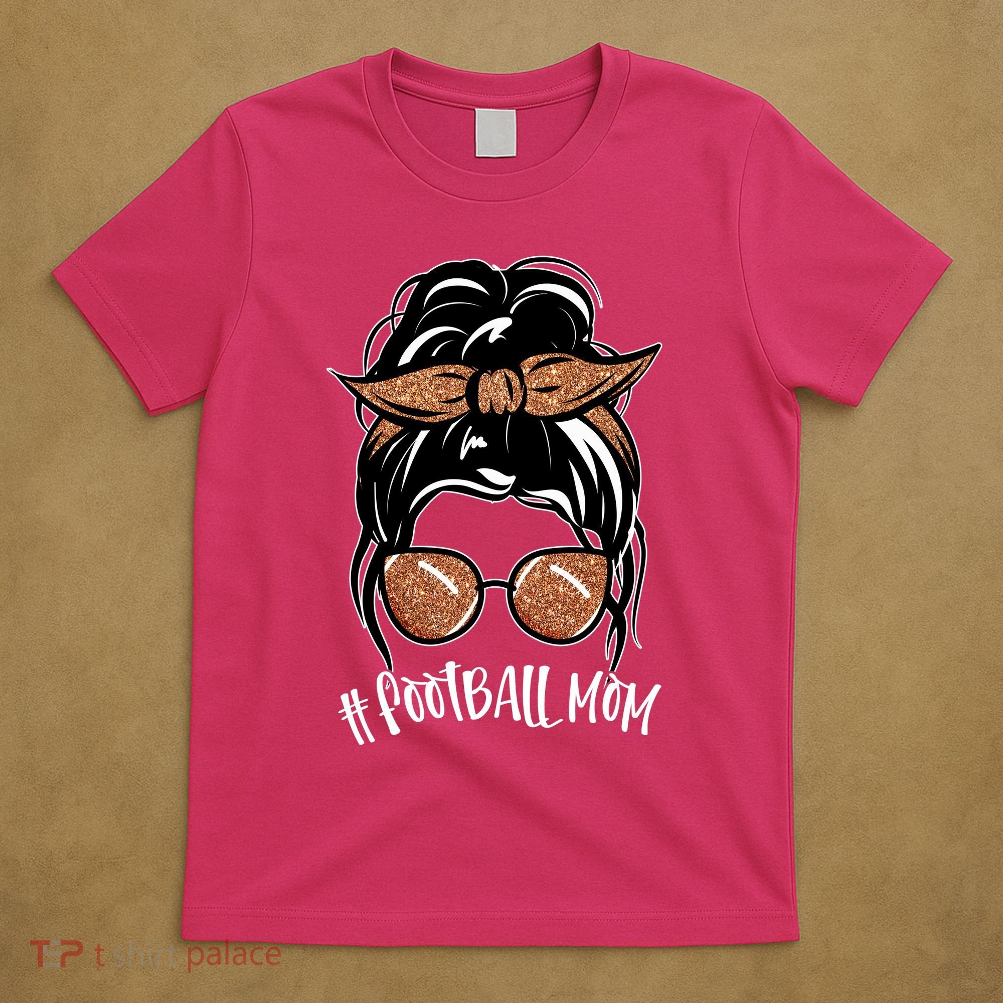 Cute Messy Bun Football Mom T-Shirt