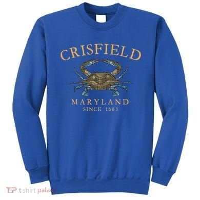 Crisfield Maryland Blue Crab Since 1663 Sweatshirt