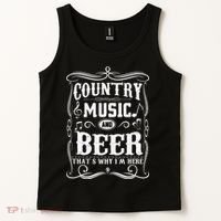 Country Music & Beer ThatS Why IM Here Beer & Music Lover Tank Top thumb 2