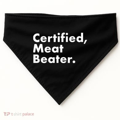 Certified Meat Beater Funny And Cool USA-Made Doggie Bandana
