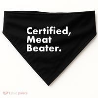 Certified Meat Beater Funny And Cool USA-Made Doggie Bandana thumb 0