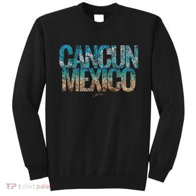 Cancun Mexico Beach Sweatshirt