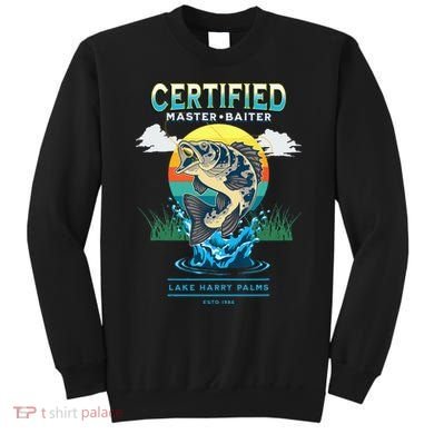 Certified Master Baiter Funny Fishing Sweatshirt