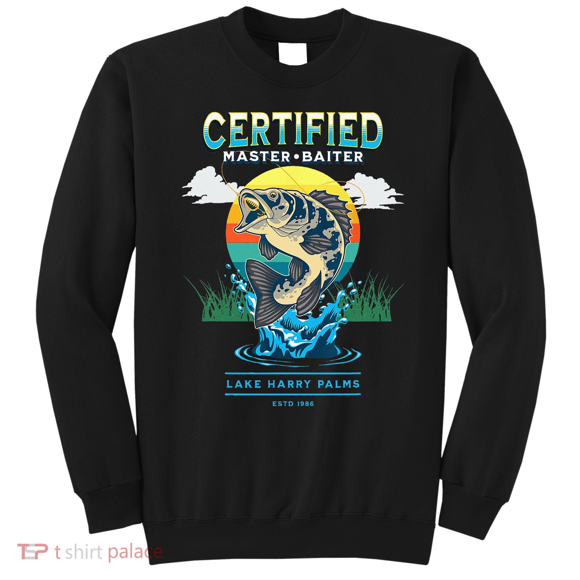 Certified Master Baiter Funny Fishing Sweatshirt