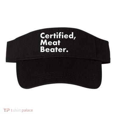 Certified Meat Beater Funny And Cool Visor