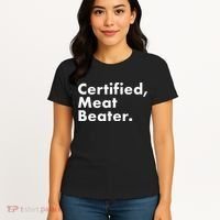 Certified Meat Beater Funny And Cool Women's T-Shirt thumb 4