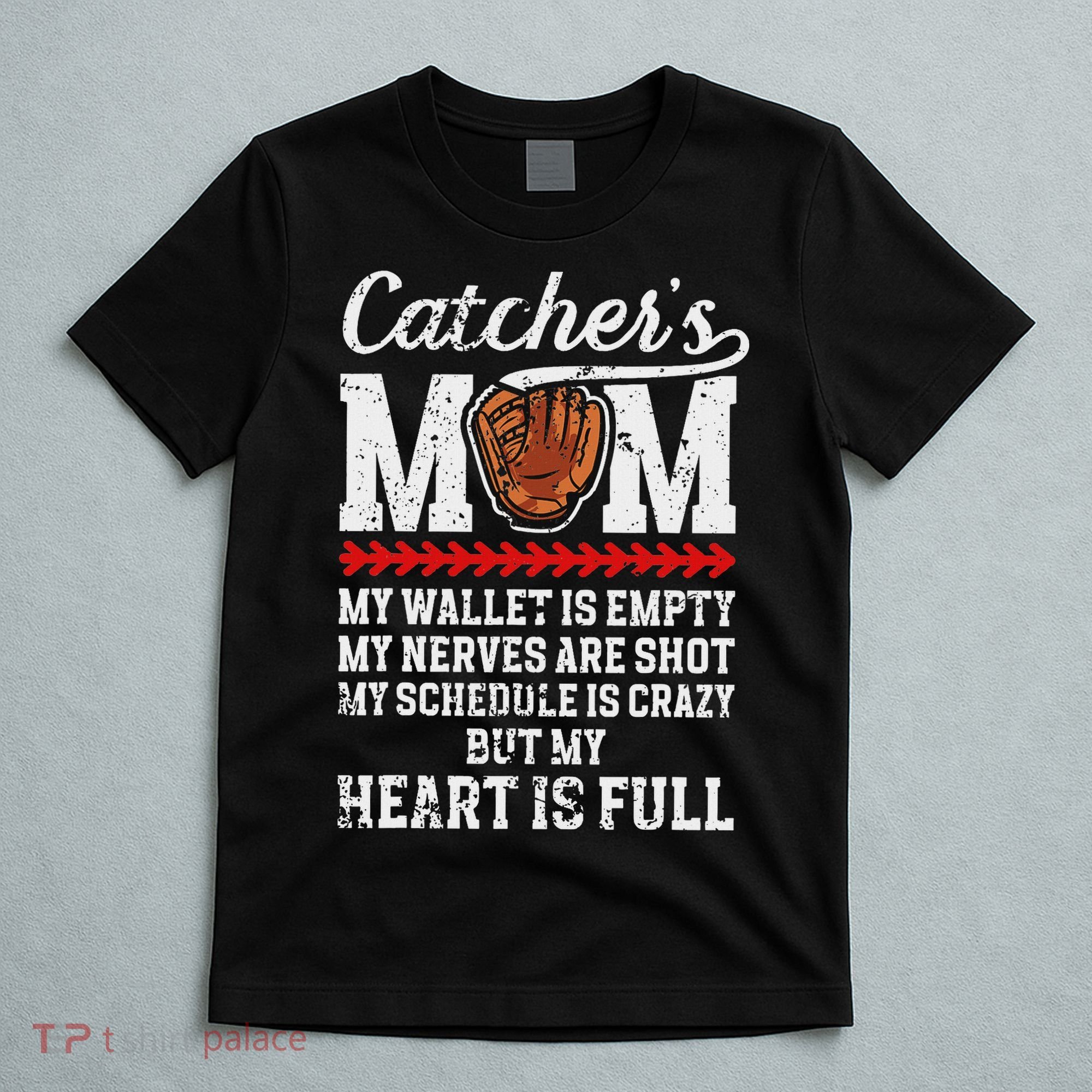 Catcher's Mom Baseball Catcher Mom Baseball Catcher Mother T-Shirt