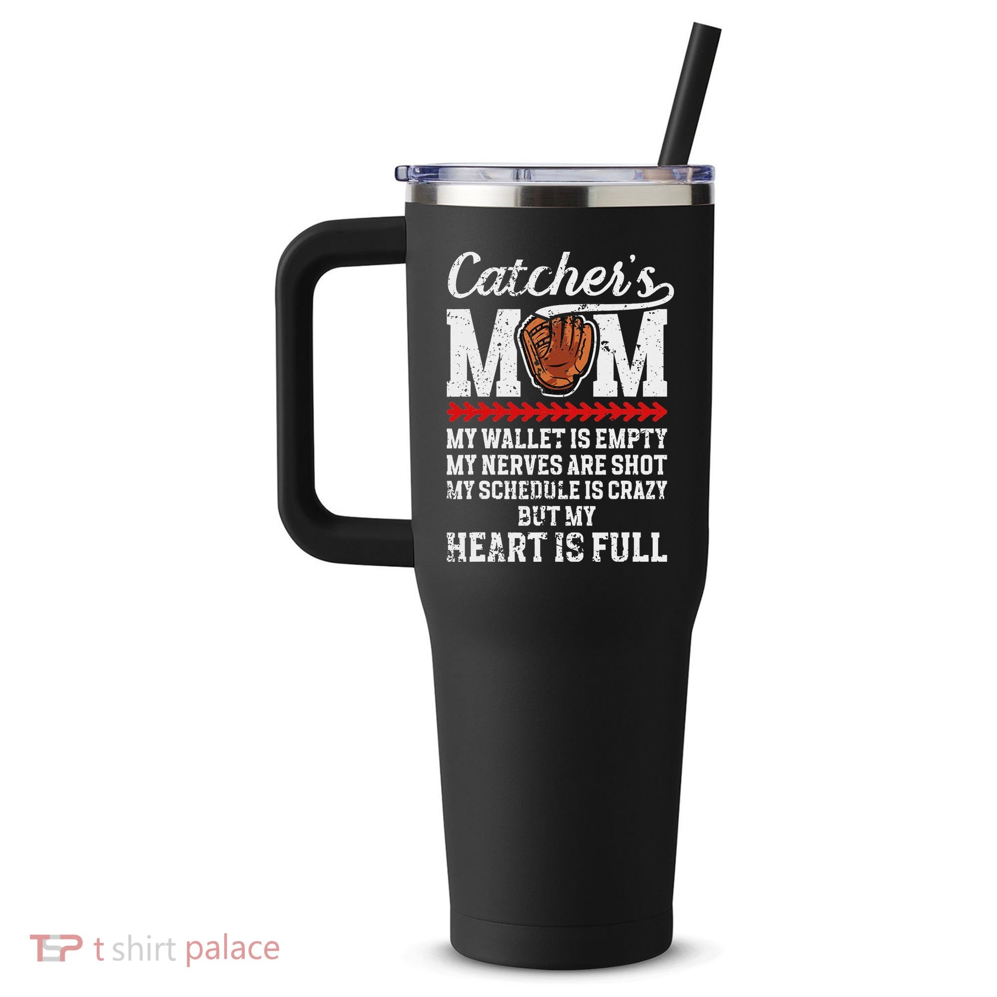 Catcher's Mom Baseball Catcher Mom Baseball Catcher Mother 40oz Vacuum Insulated Stainless Steel Travel Tumbler
