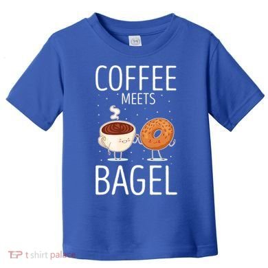 Coffee Meets Bagel Baking Bagel Lover Baker Bagels Dough Cute Gift Toddler T-Shirt