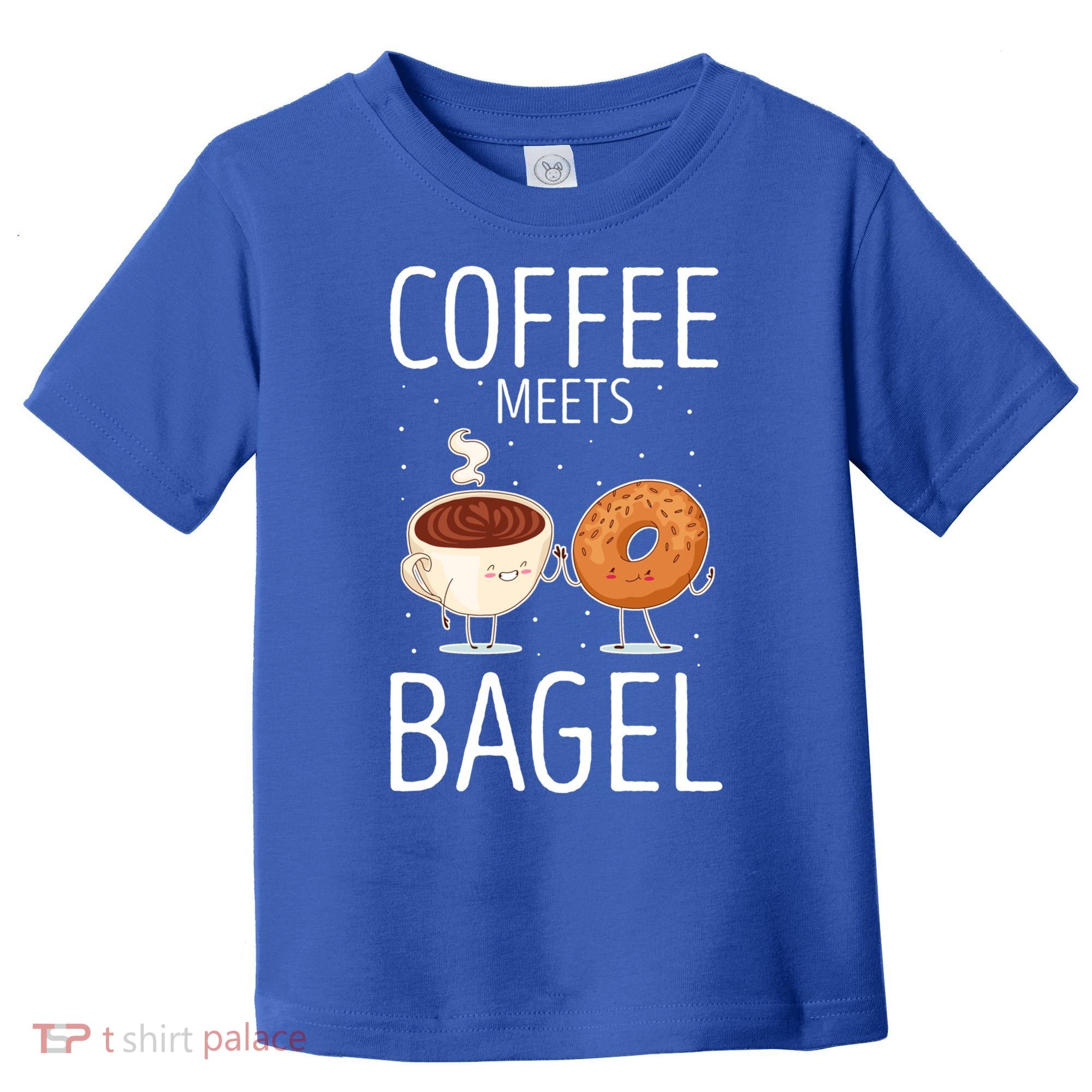 Coffee Meets Bagel Baking Bagel Lover Baker Bagels Dough Cute Gift Toddler T-Shirt