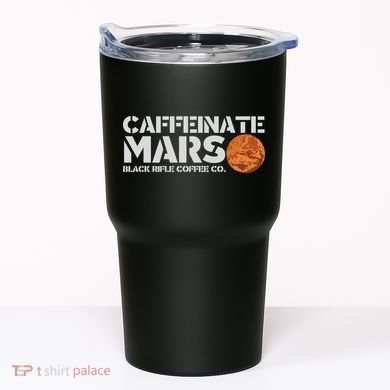 Caffeinate Mars Black Rifle Coffee Co. Tumbler