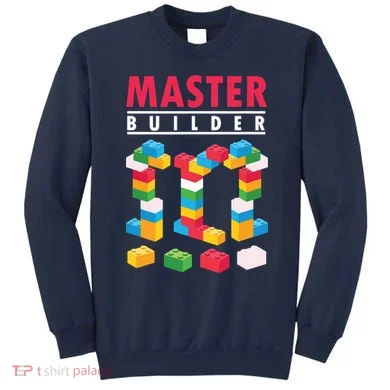 Cool Master Builder Building Blocks Bricks Toy Sweatshirt