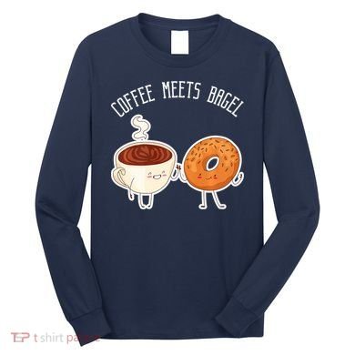 Coffee Meets Bagel Bagels Long Sleeve Shirt