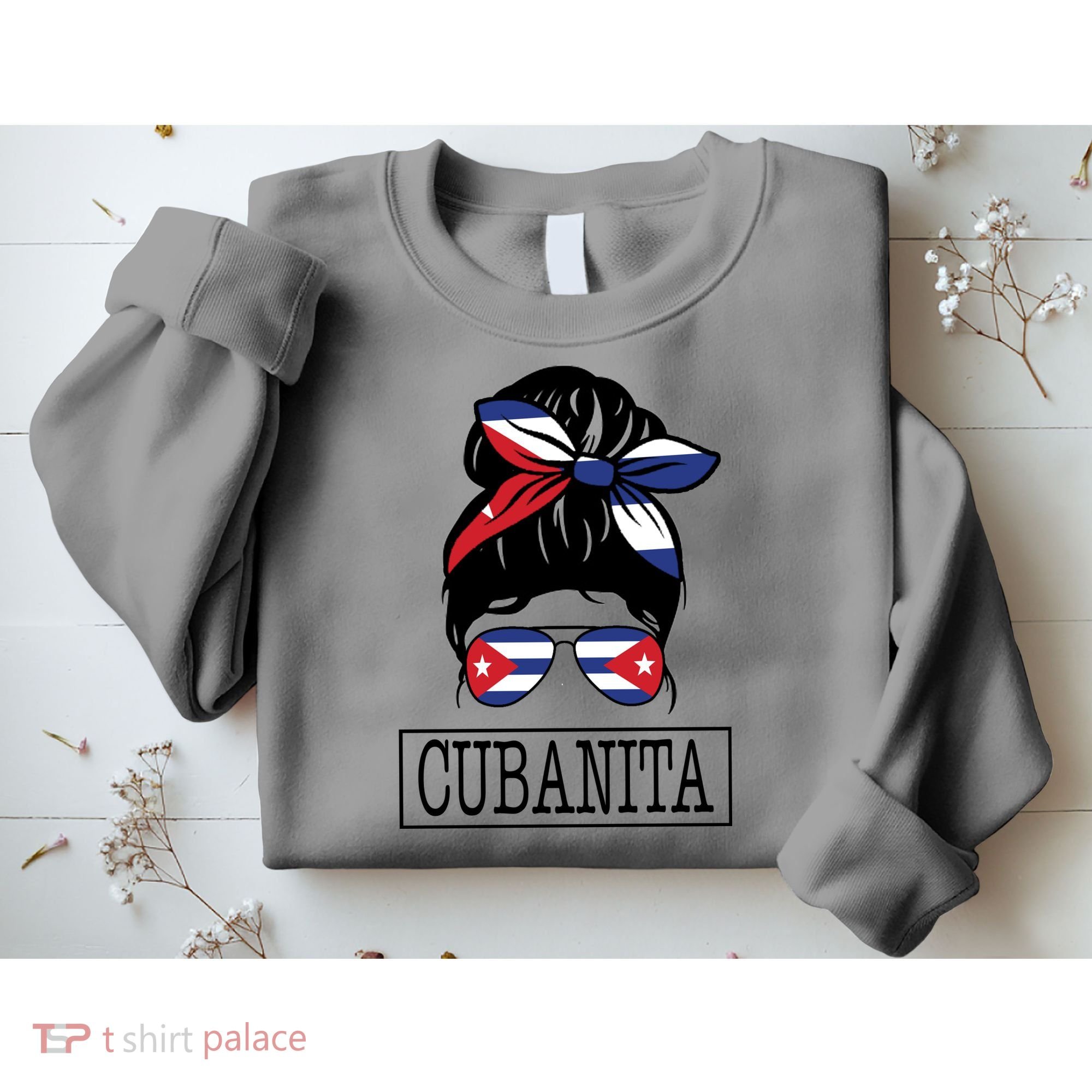Cubanita Messy Bun Cuban Flag Cuba Sweatshirt