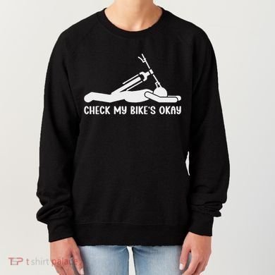 Check My Bike’S Okay Women's Sweatshirt