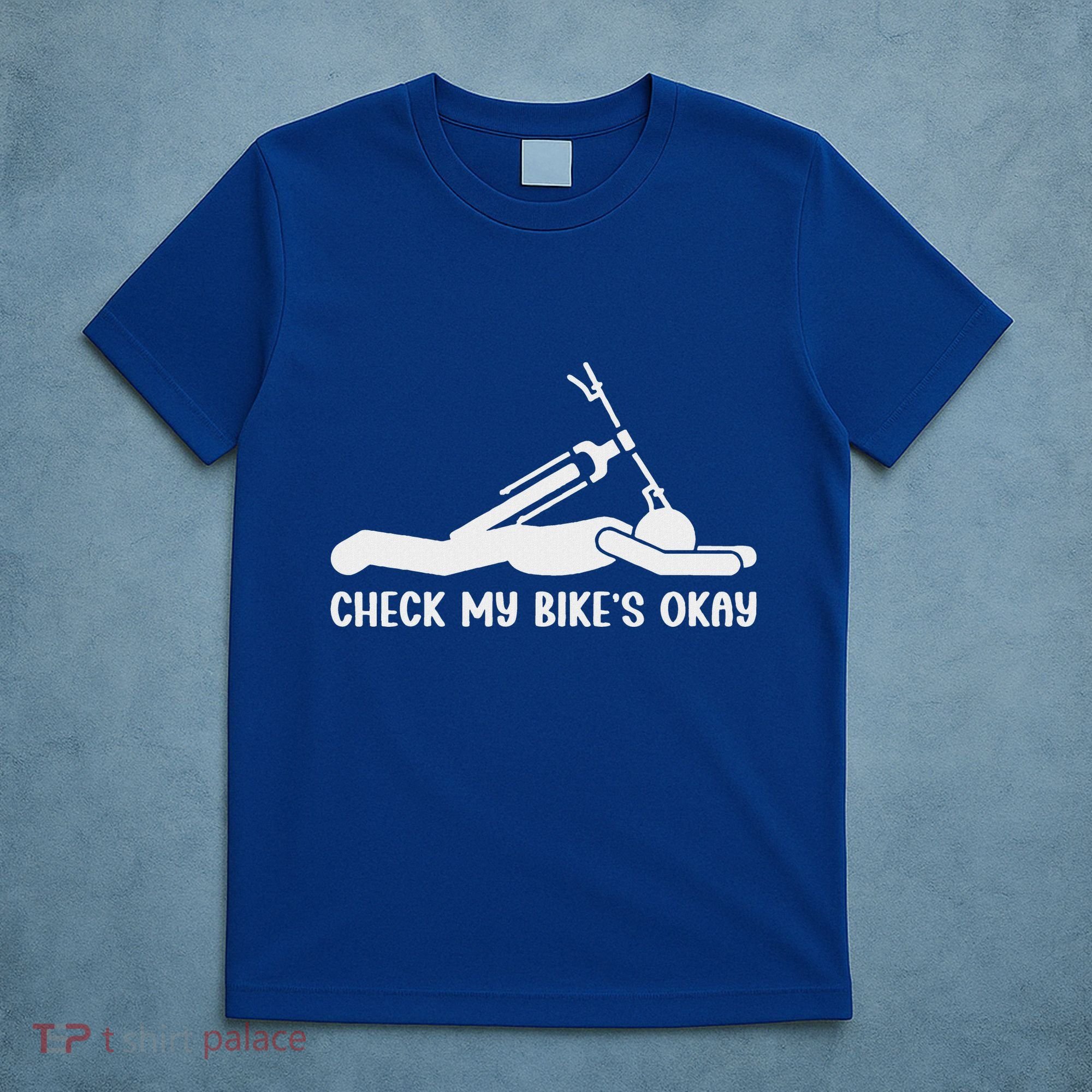Check My Bike’S Okay T-Shirt