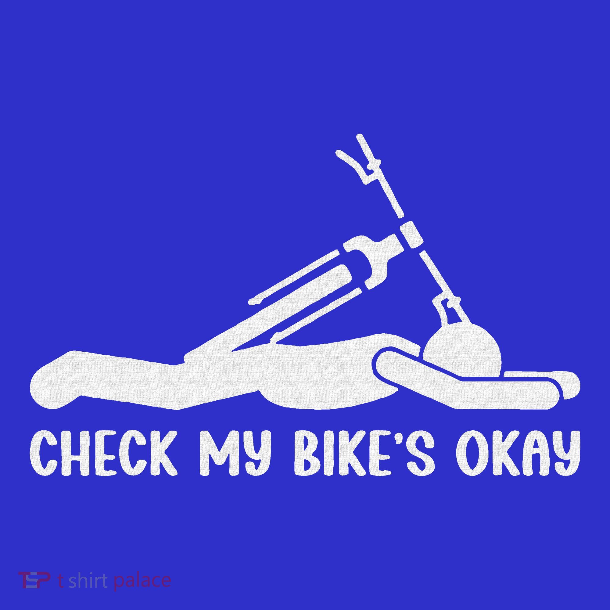 Check My Bike’S Okay Toddler T-Shirt