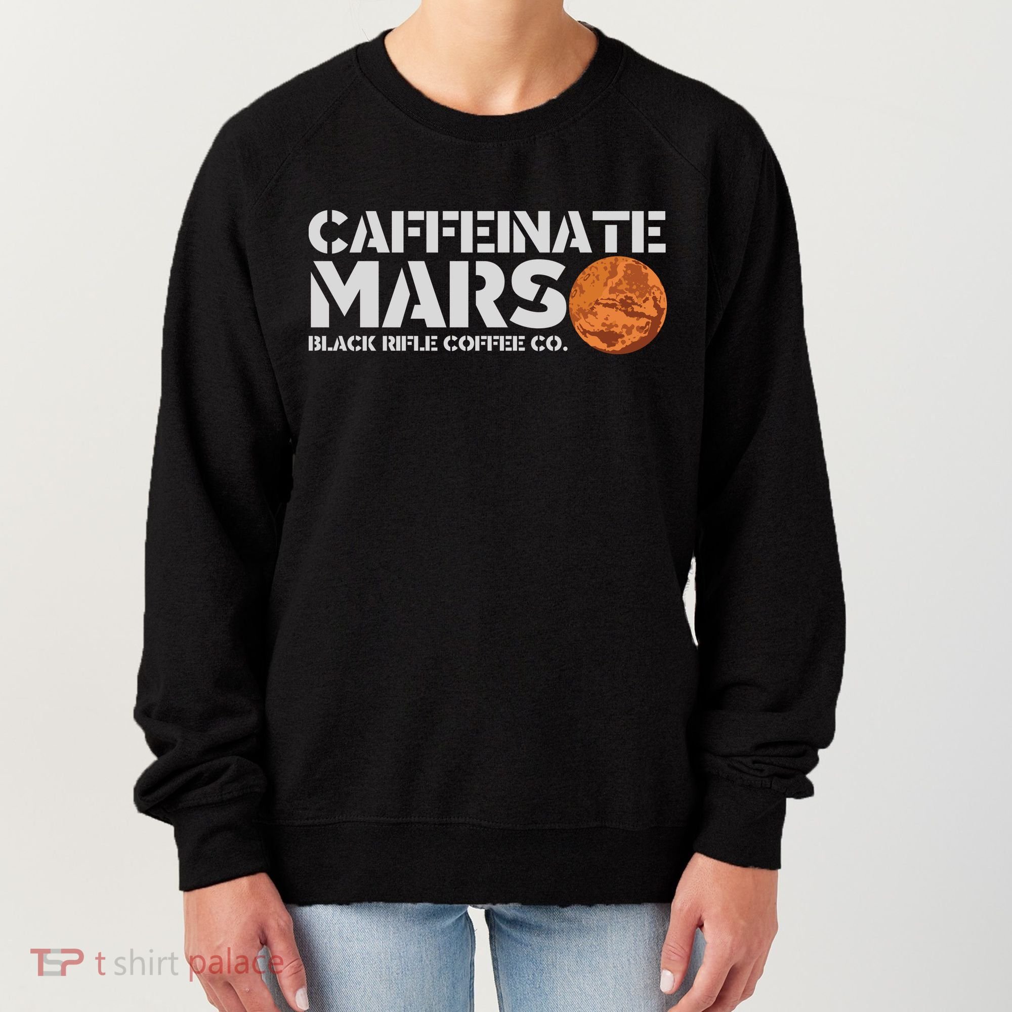Caffeinate Mars Black Rifle Coffee Co. Women's Sweatshirt