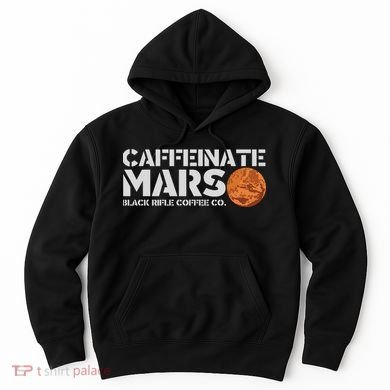 Caffeinate Mars Black Rifle Coffee Co. Hoodie