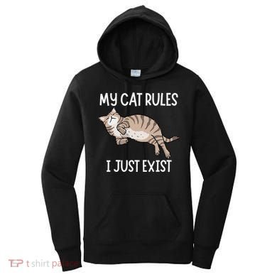 Cute My Cat Clothing My Cat Rules I Just Exist Women's Hoodie