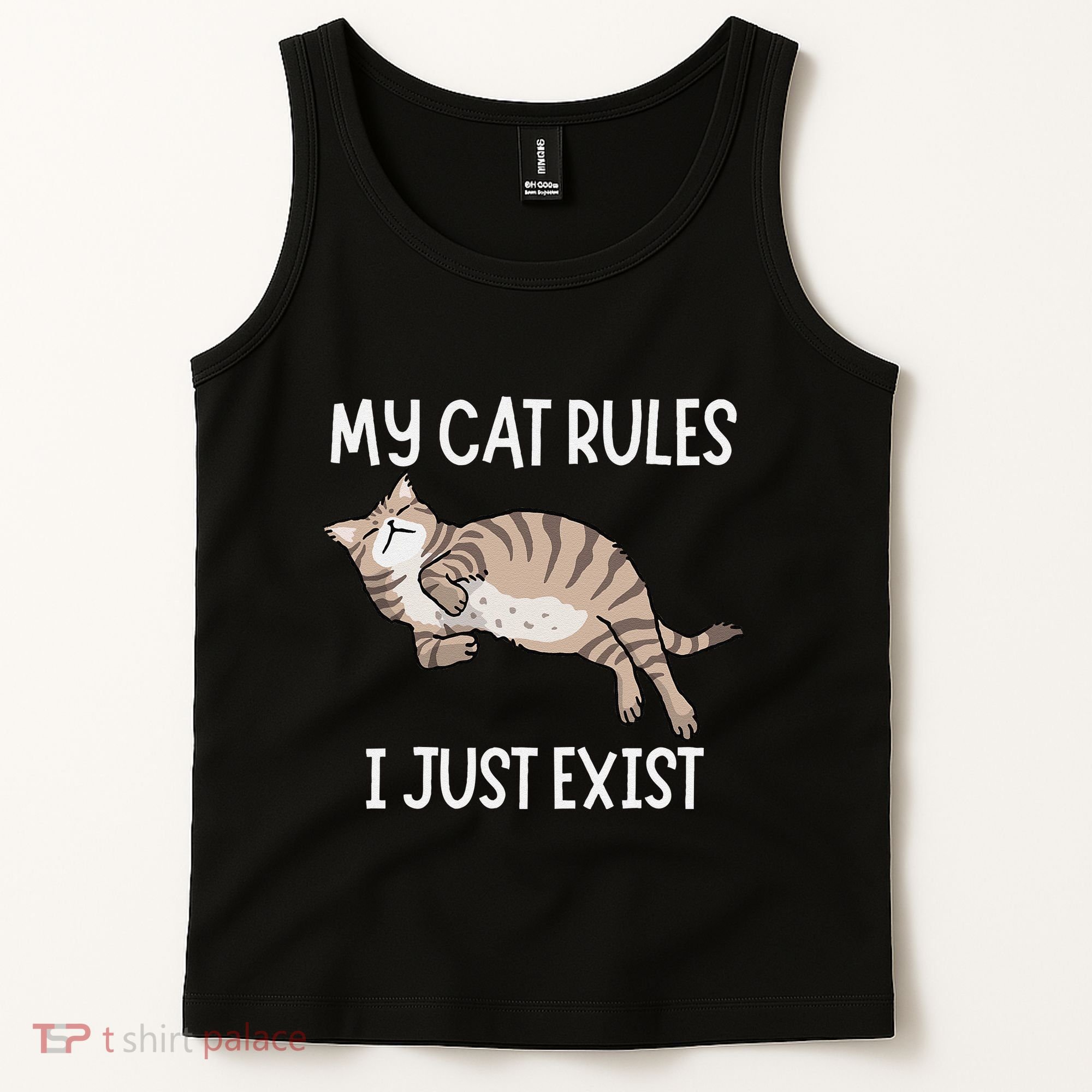 Cute My Cat Clothing My Cat Rules I Just Exist Tank Top