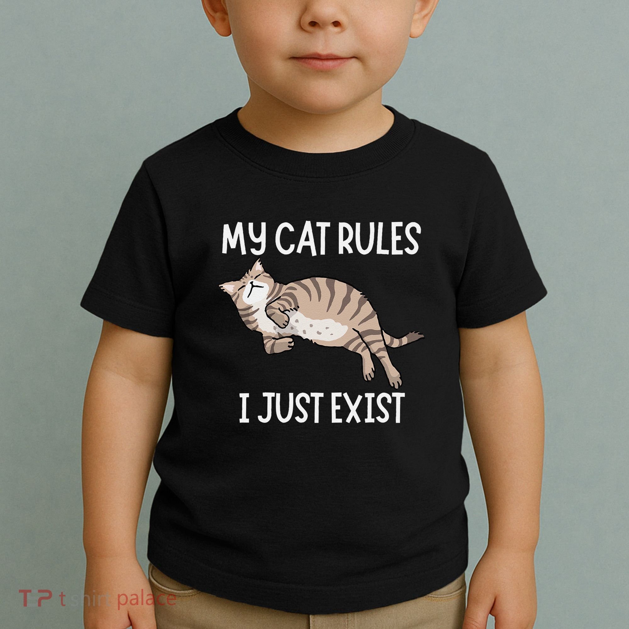 Cute My Cat Clothing My Cat Rules I Just Exist Toddler T-Shirt