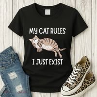 Cute My Cat Clothing My Cat Rules I Just Exist Women's T-Shirt thumb 3