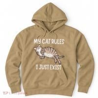 Cute My Cat Clothing My Cat Rules I Just Exist Hoodie thumb 0