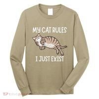 Cute My Cat Clothing My Cat Rules I Just Exist Long Sleeve Shirt thumb 0