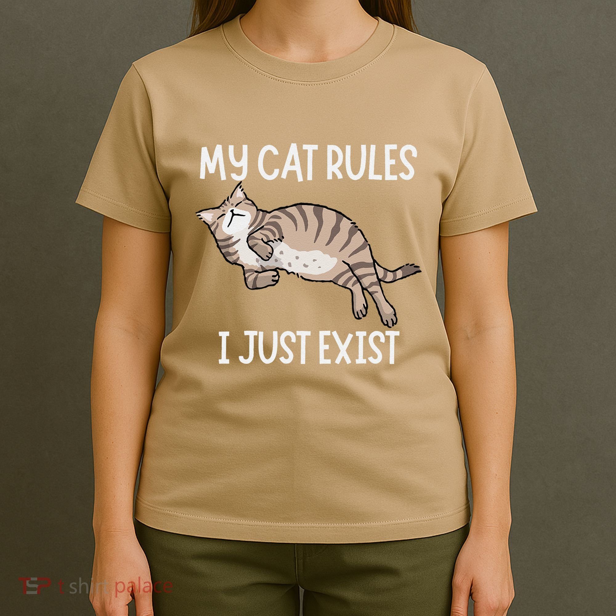 Cute My Cat Clothing My Cat Rules I Just Exist T-Shirt