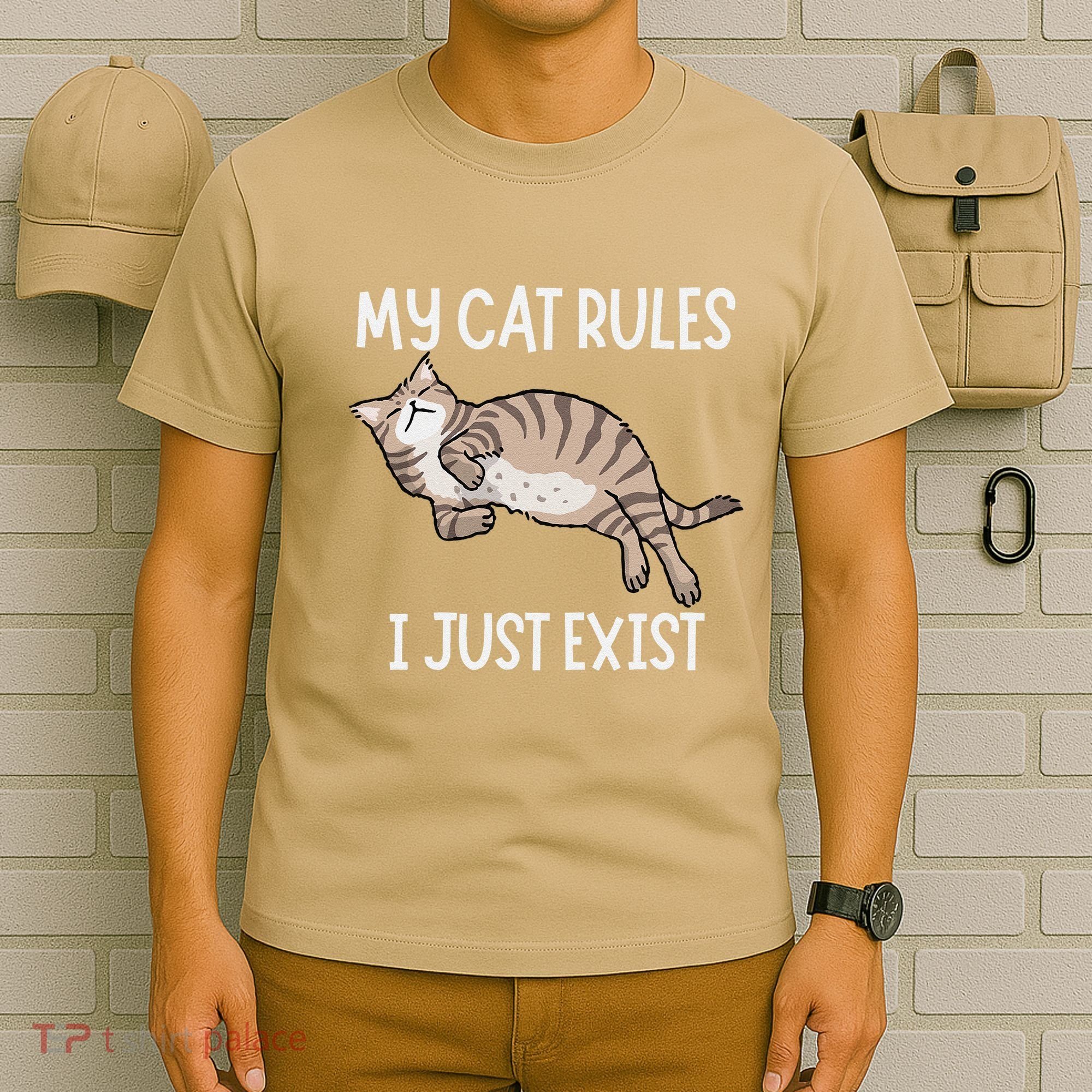 Cute My Cat Clothing My Cat Rules I Just Exist T-Shirt