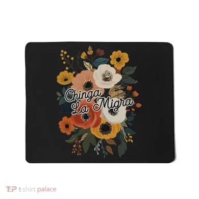 Chinga Migra Mousepad