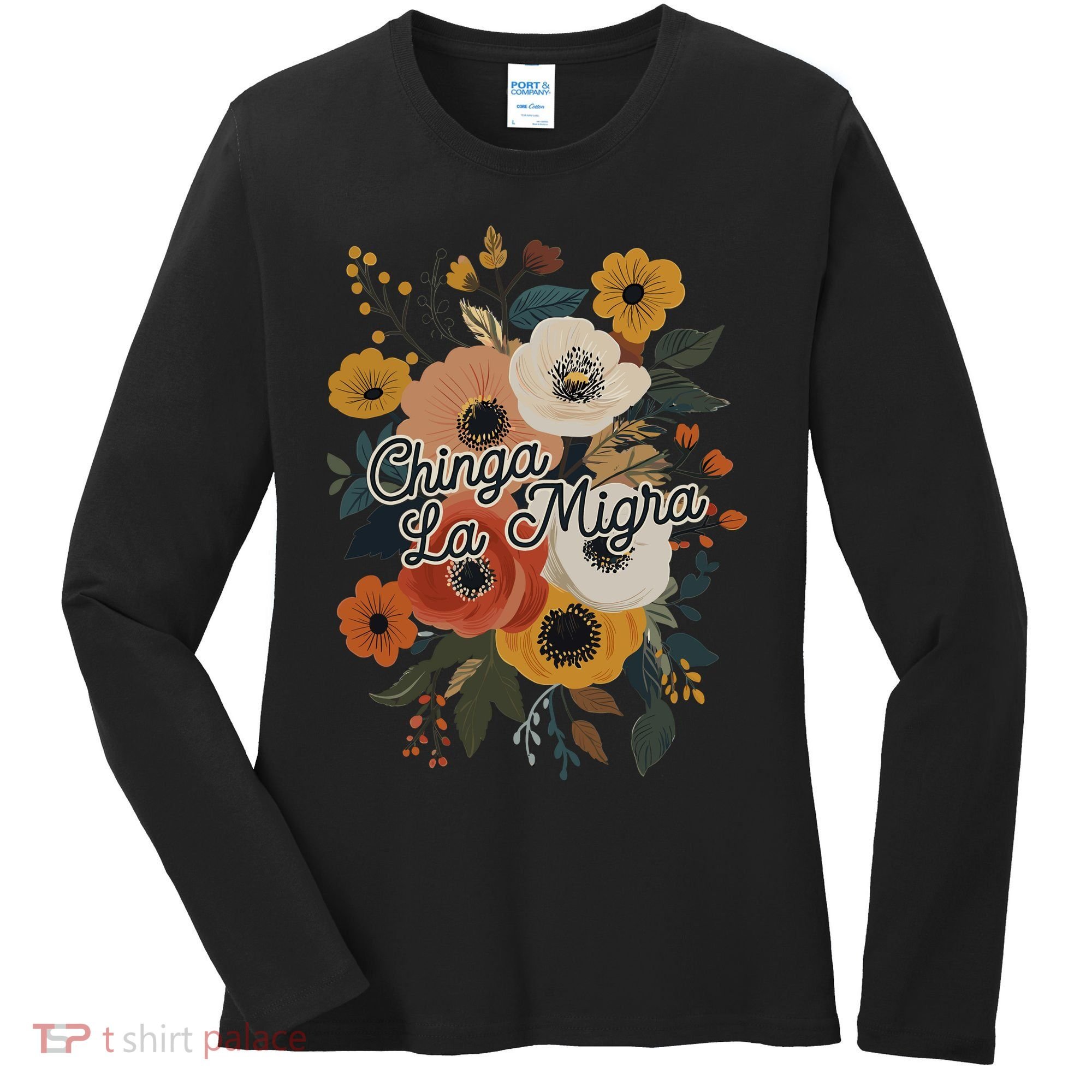 Chinga Migra Women's Long Sleeve Shirt