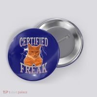 Cat Meme Certified Freak Button thumb 0