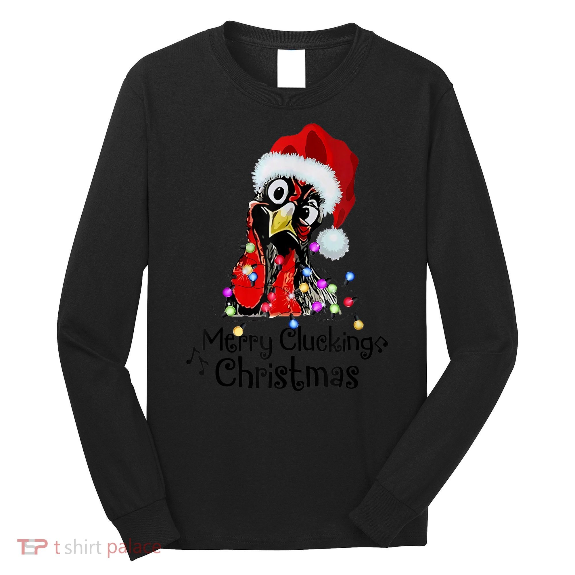 Chicken Merry Clucking Christmas Santa Funny Xmas Long Sleeve Shirt