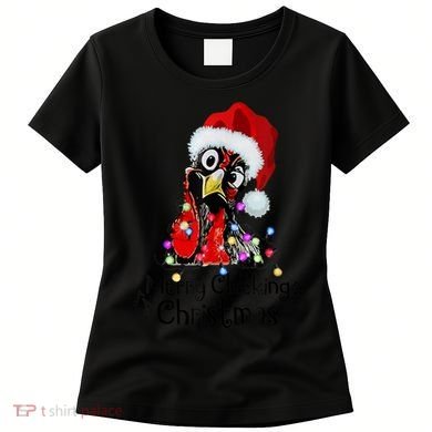 Chicken Merry Clucking Christmas Santa Funny Xmas Women's T-Shirt