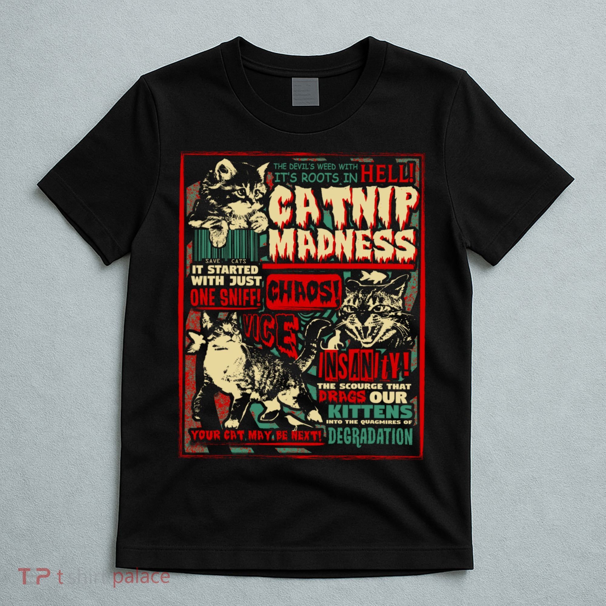 Catnip Madness Cute Kitten Cat Lover Gift For Cat Owners T-Shirt