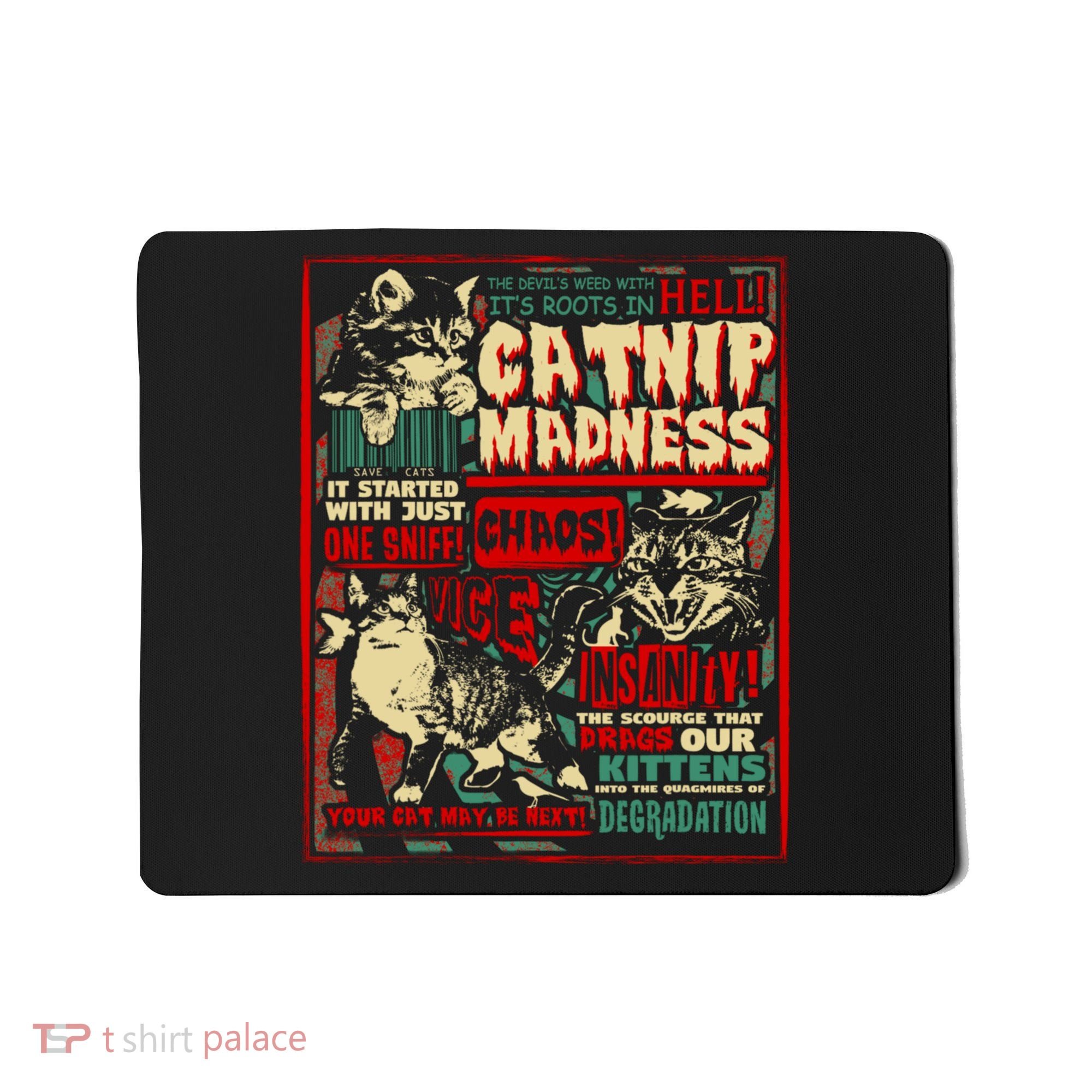 Catnip Madness Cute Kitten Cat Lover Gift For Cat Owners Mousepad