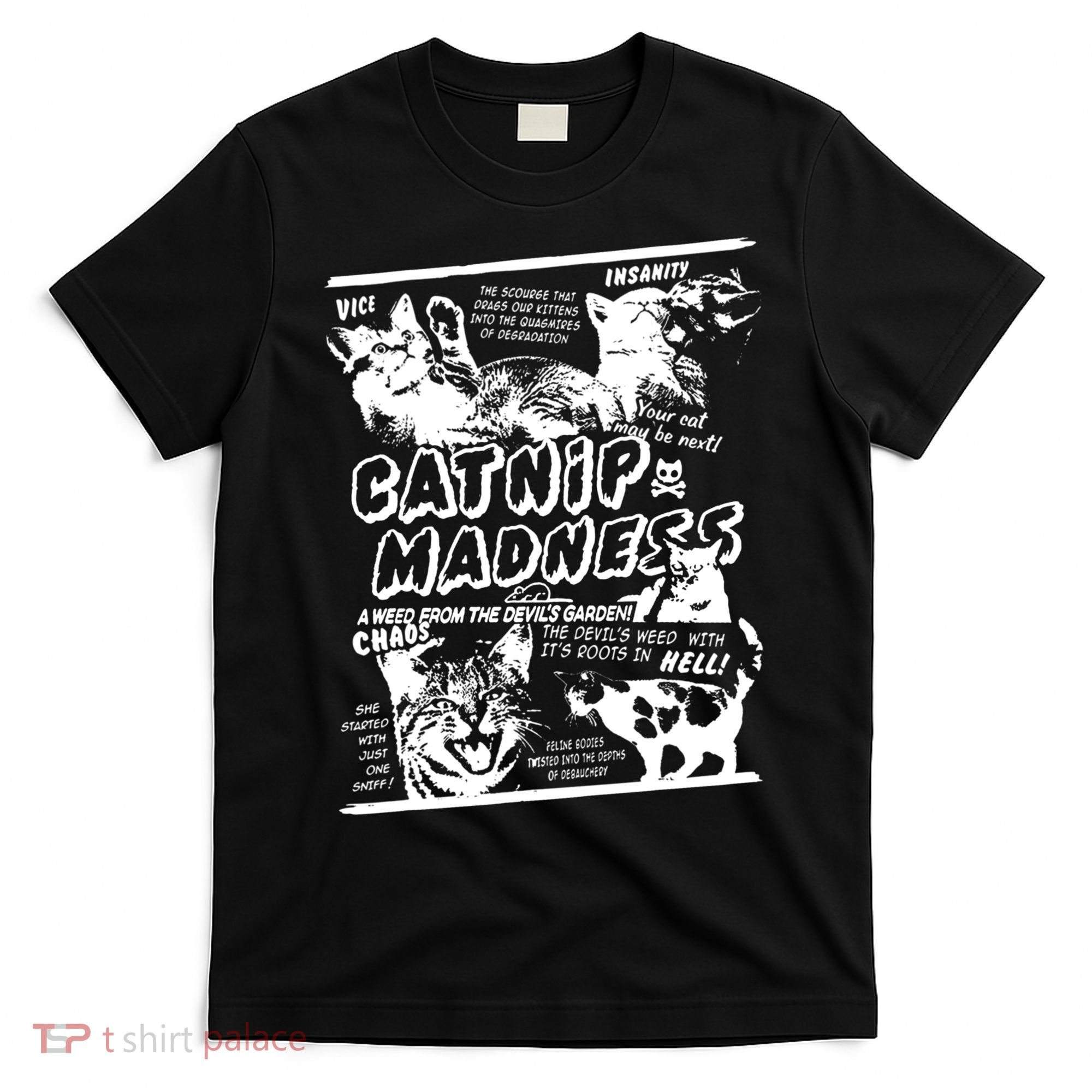 Catnip Madness Cute Kitten Cat Lover Gift For Cat Owners T-Shirt