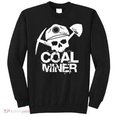 Coal Miner Sweatshirt