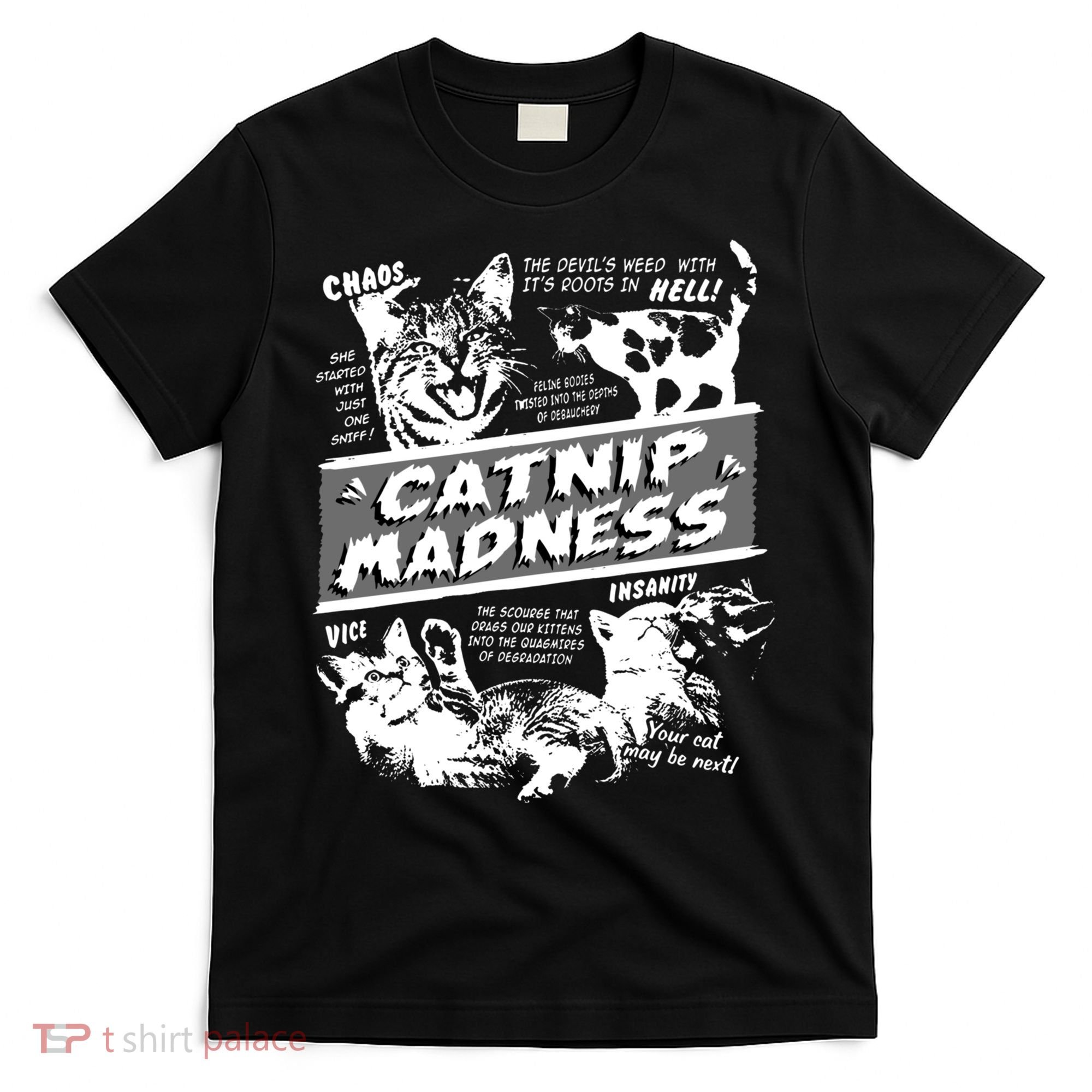 Catnip Madness Cute Kitten Funny Cat Pet Humor T-Shirt