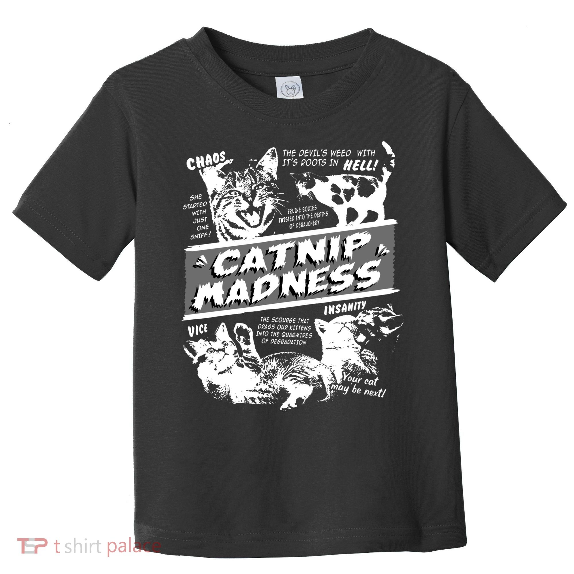 Catnip Madness Cute Kitten Funny Cat Pet Humor Toddler T-Shirt