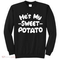 Cute Matching Couples He's My Sweet Potato Sweatshirt thumb 0
