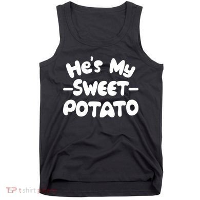 Cute Matching Couples He's My Sweet Potato Tank Top
