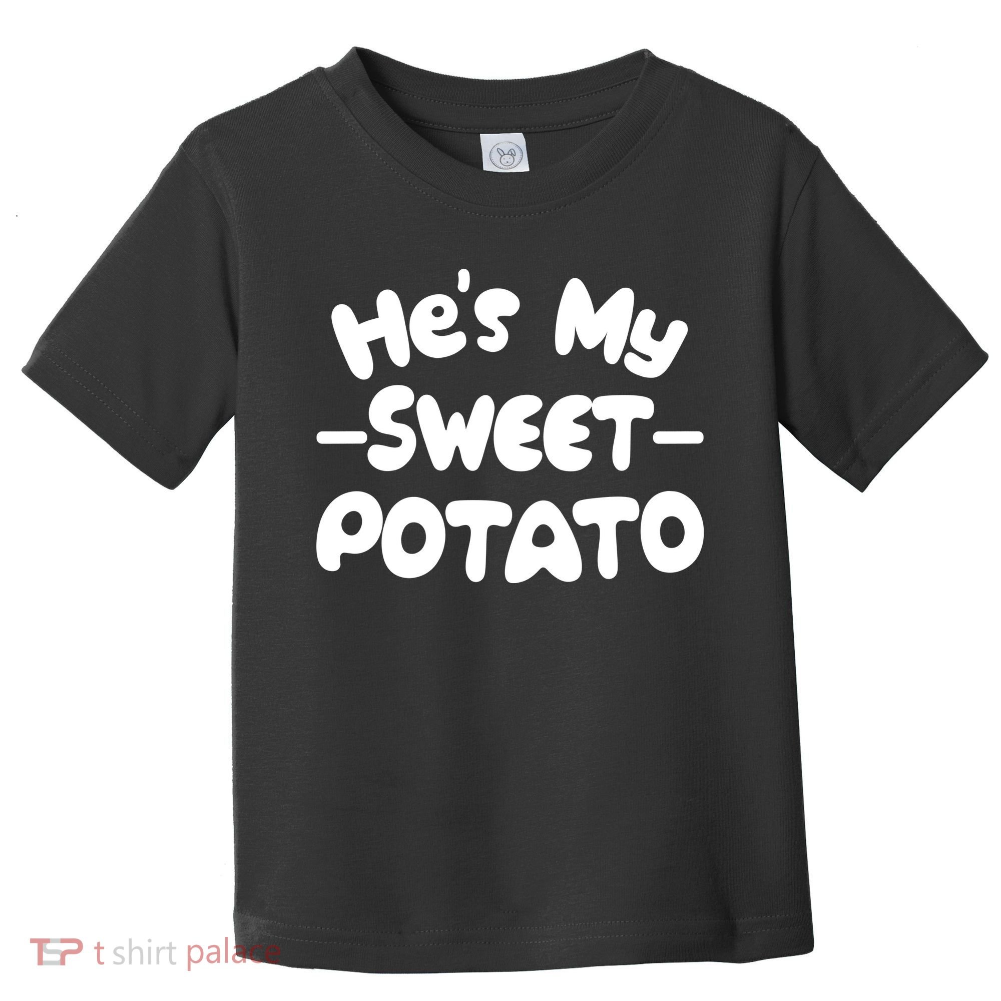 Cute Matching Couples He's My Sweet Potato Toddler T-Shirt