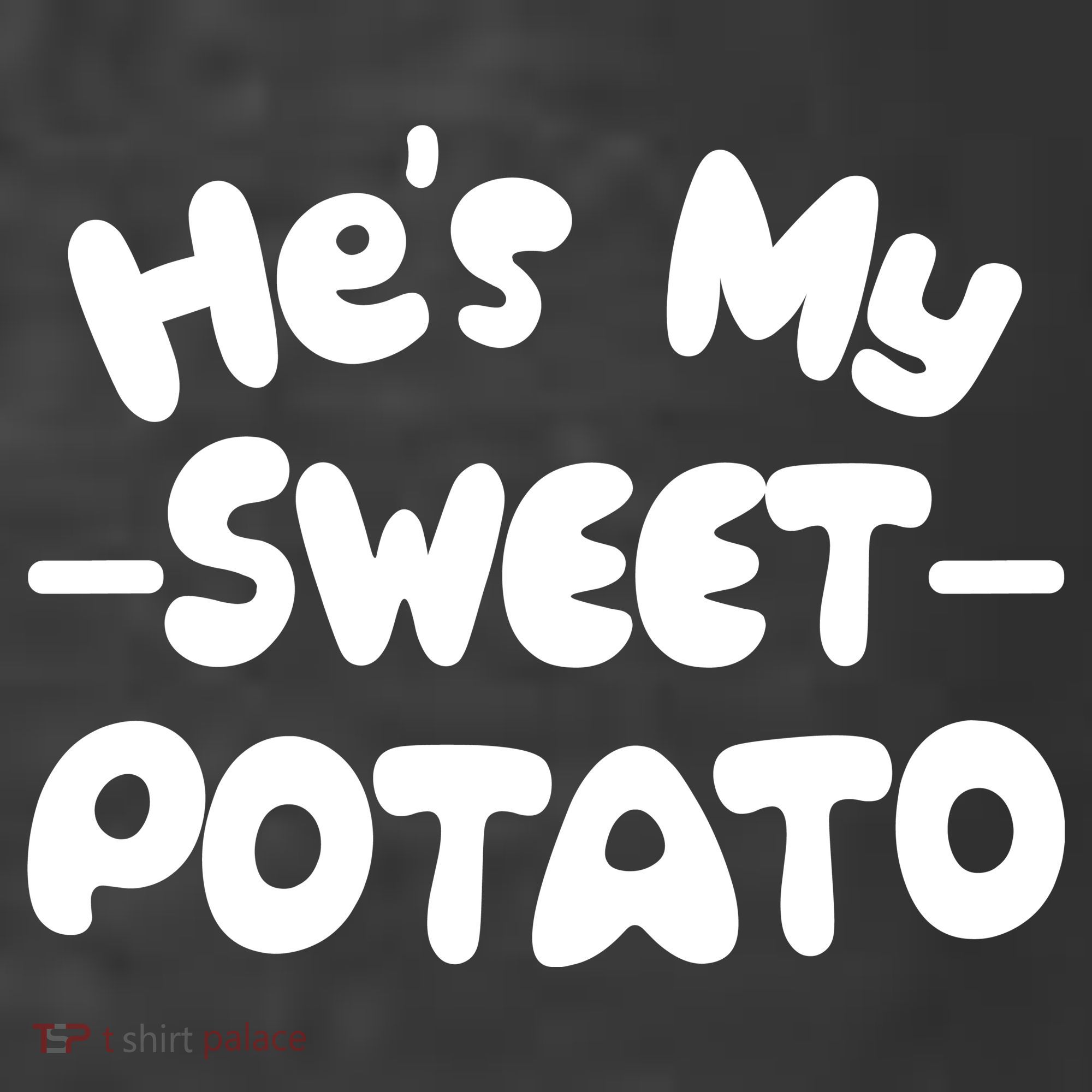 Cute Matching Couples He's My Sweet Potato Kids T-Shirt