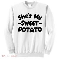 Cute Matching Couples She's My Sweet Potato Sweatshirt thumb 0