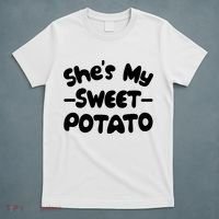 Cute Matching Couples She's My Sweet Potato T-Shirt thumb 5