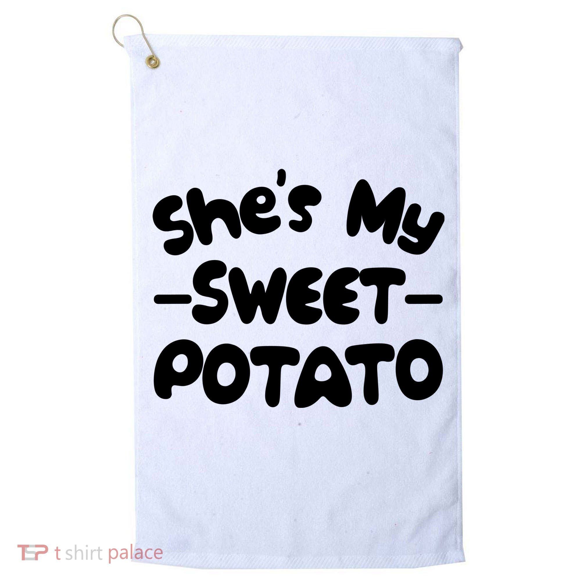 Cute Matching Couples She's My Sweet Potato Golf Towel